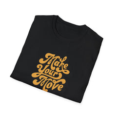 Make Your Move Fun Graphic Tee - Playful Statement - Sinful Threads