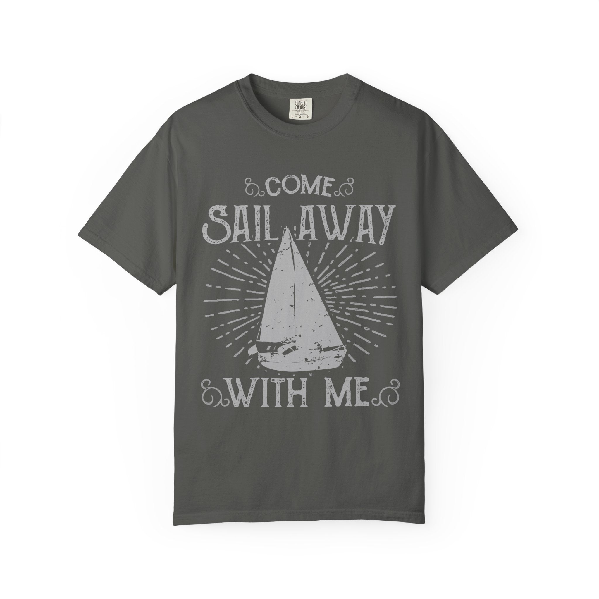 Come Sail Away With Me Nautical Theme Graphic T-Shirt - Sinful Threads