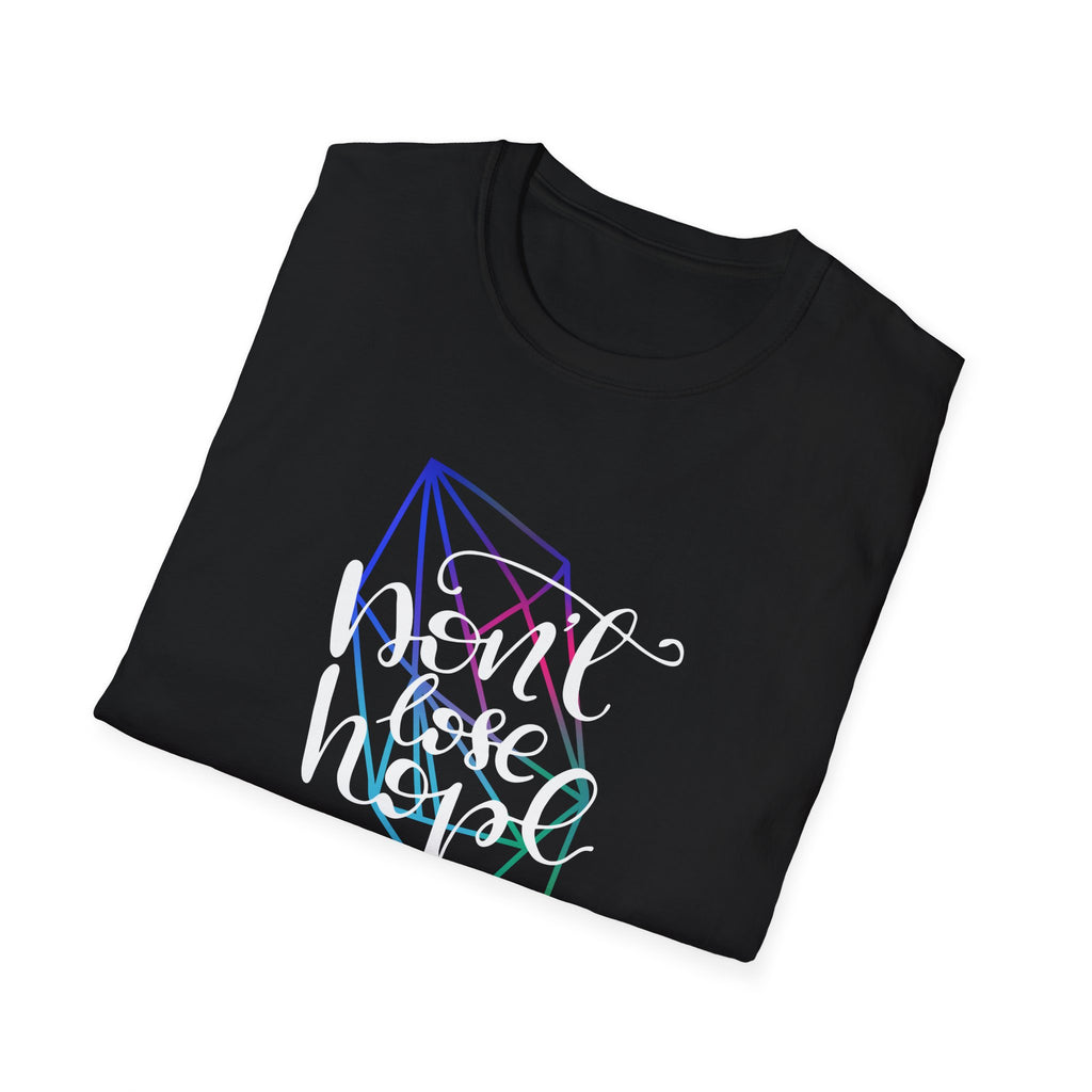 Don't Lose Hope Colorful Graphic Tee - Inspirational Shirt - Sinful Threads