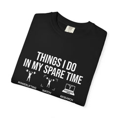 Things I do in my spare time Powerlifting Funny T-Shirt