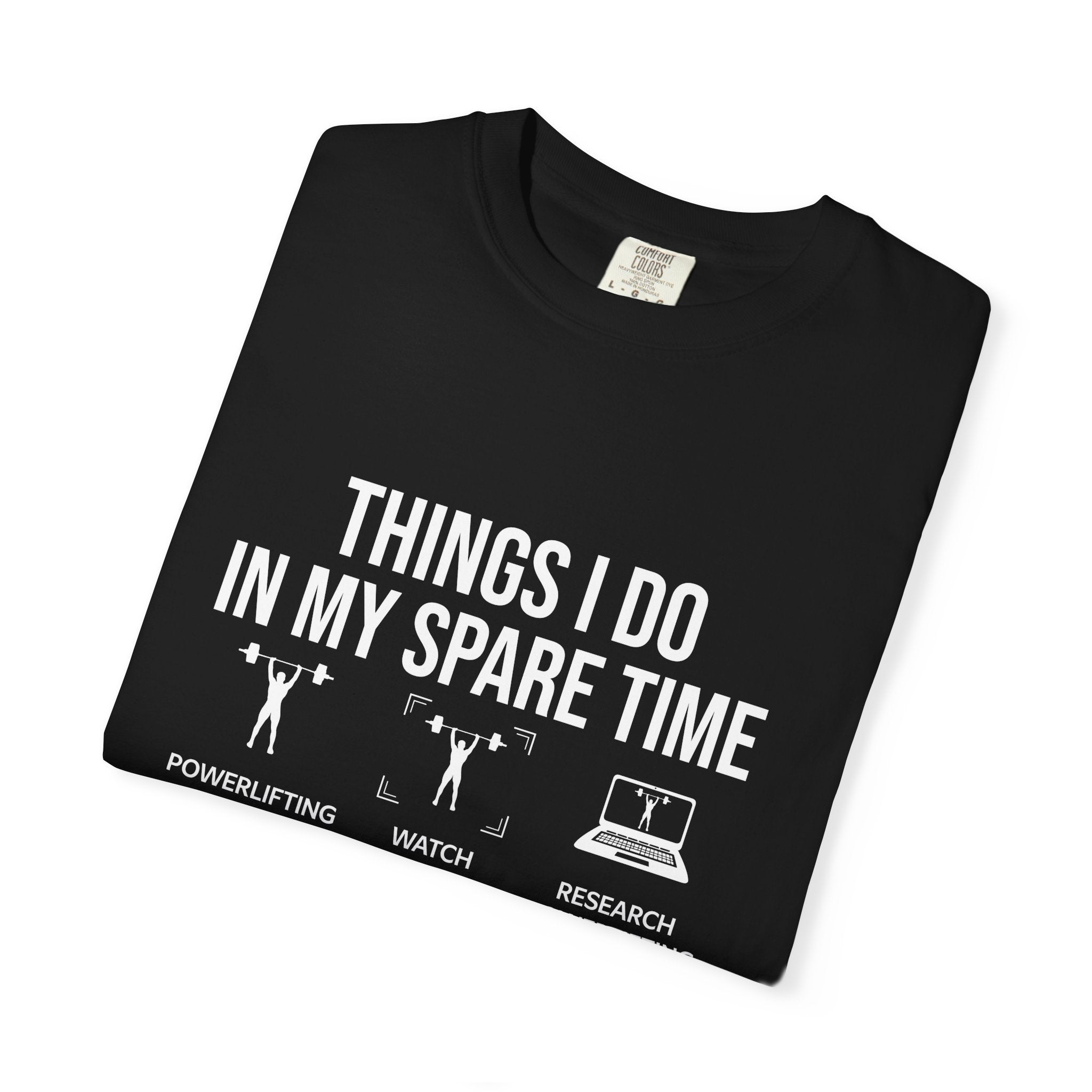 Things I Do Powerlifting T-Shirt - Funny Gym Gift - Sinful Threads