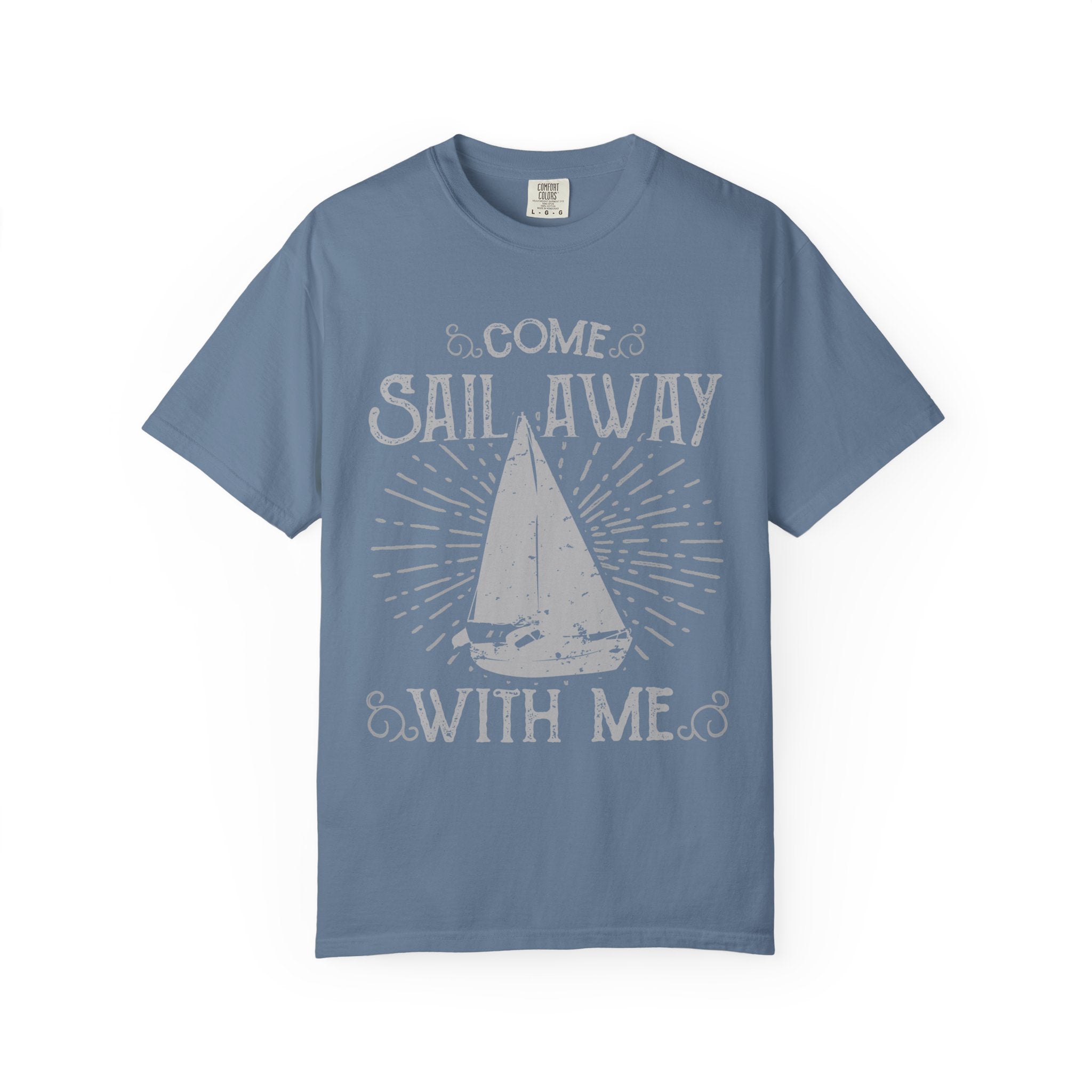 Come Sail Away With Me Nautical Theme Graphic T-Shirt - Sinful Threads