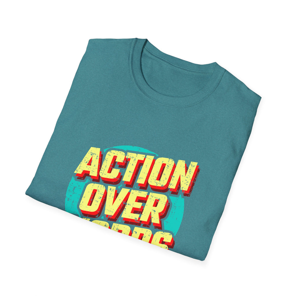 Action Over Words Tee - Bold Motivational Graphic Shirt - Sinful Threads