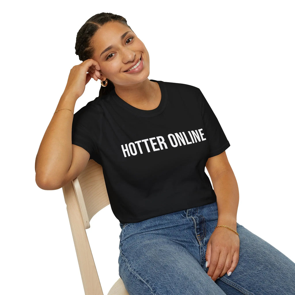 Funny Online Shirt - Hotter Online Digital Humor Tee - Sinful Threads