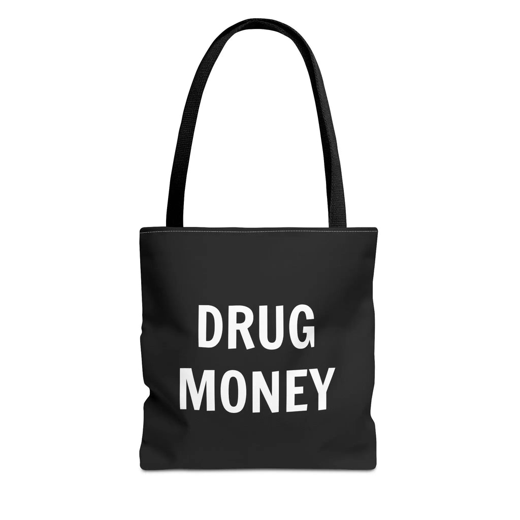 Funny Tote Bag – Bold “Drug Money” Heavy-Duty Shopper - Sinful Threads