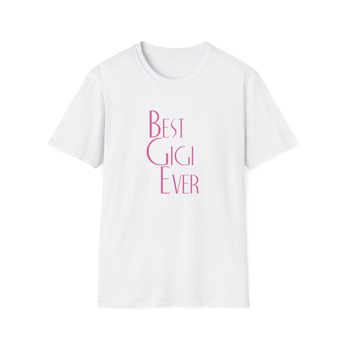 Best Gigi Ever Tshirt - Perfect Grandma Appreciation Shirt - Sinful Threads