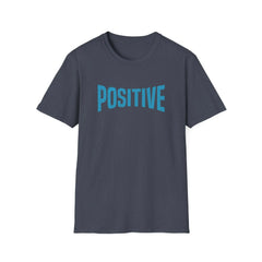 Positive Statement Graphic Tee