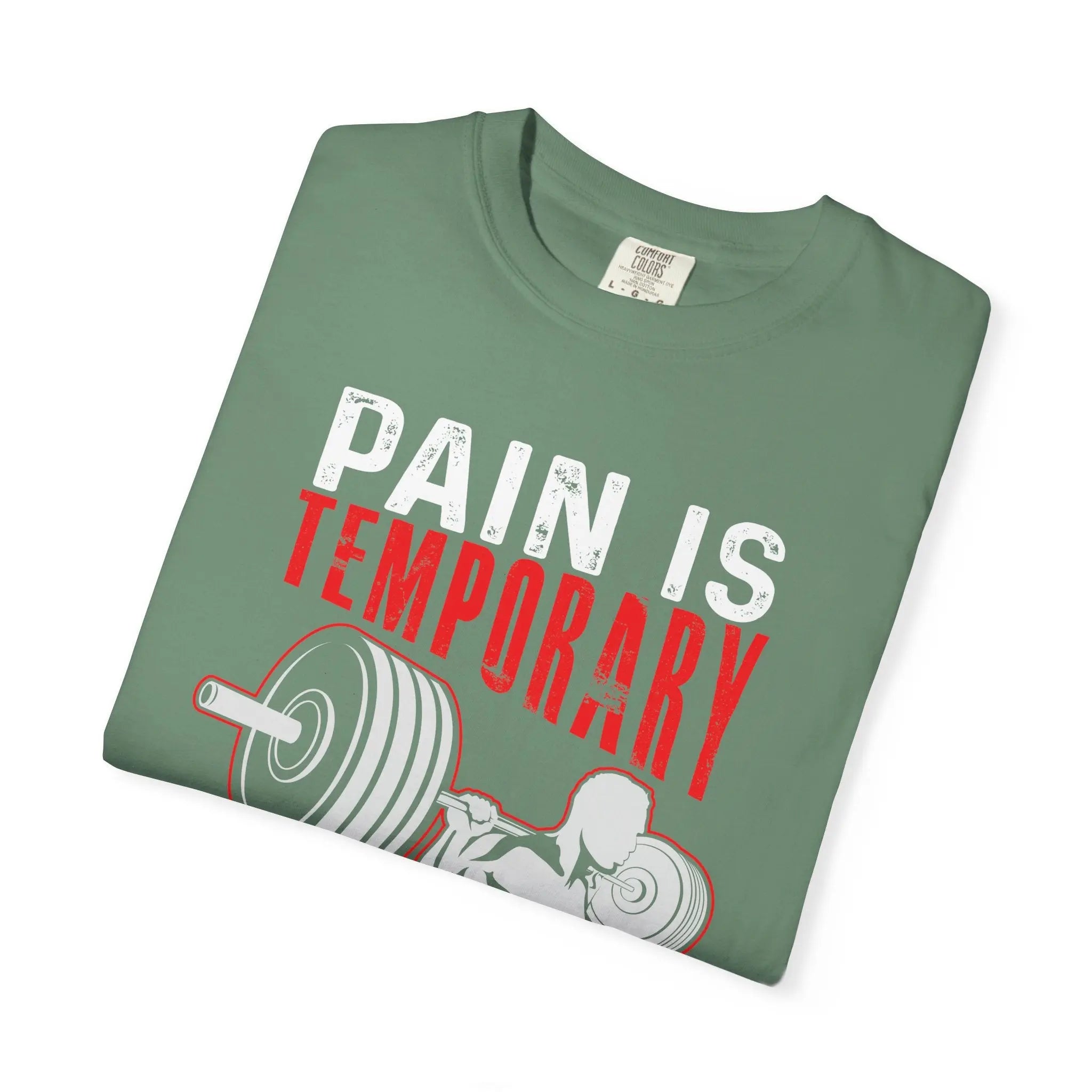 Motivational T-Shirt – Pain is Temporary Pride Forever Printify