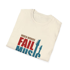 When Words Fail Music Tee - Music Speaks Graphic Shirt - Sinful Threads