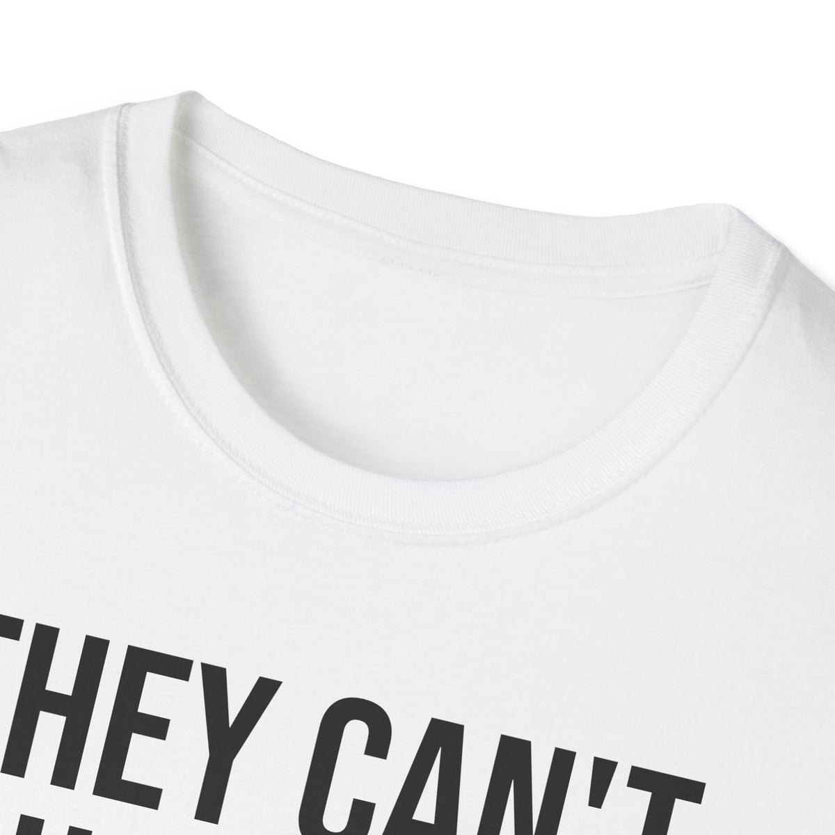 They Can't Use You If You're Useless T-Shirt - Meme Humor