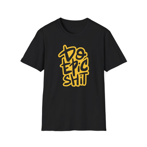 Epic Motivational Shirt - Fitness Gift for Men - Do Epic Shit