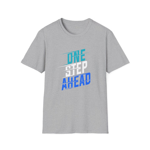 One Step Ahead Tee - Motivational Success Graphic Tee