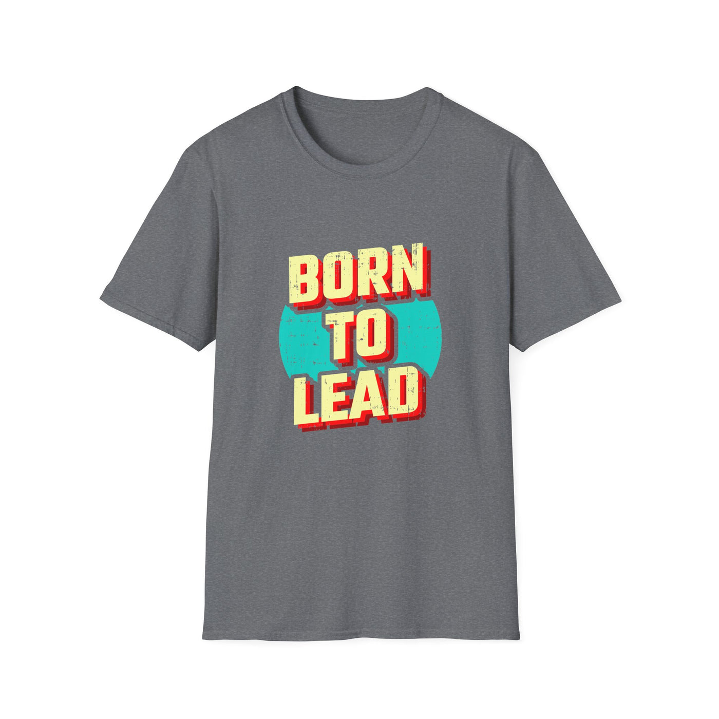 Born To Lead Tee - Professional Leadership Graphic Shirt - Sinful Threads