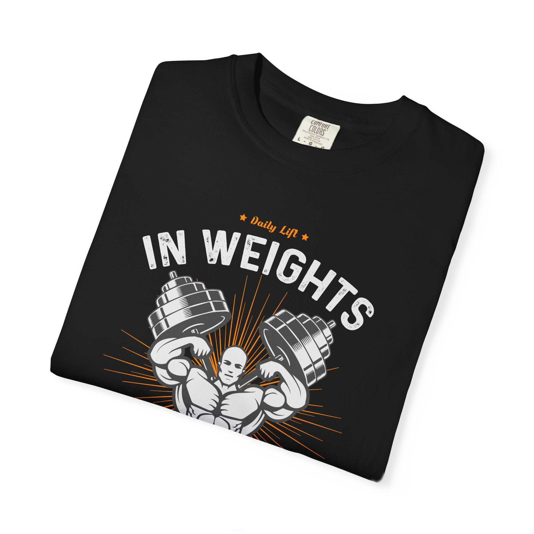 In Weights We Trust T-Shirt - Gym Motivation Fitness Tee - Sinful Threads