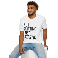 Not Flirting Just Autistic Shirt - Autism Awareness Apparel