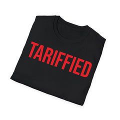 Tariffied Graphic Tee - Political Satire & Economic Commentary