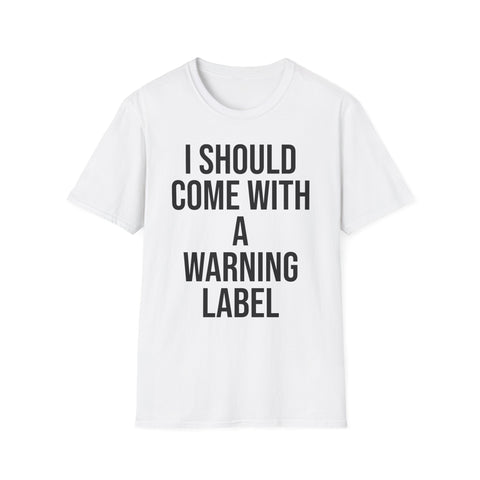 Warning Label Graphic Tee - Funny Sarcasm Shirt