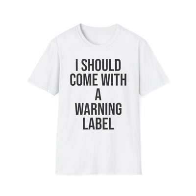 Warning Label Graphic Tee - Funny Sarcasm Shirt - Sinful Threads