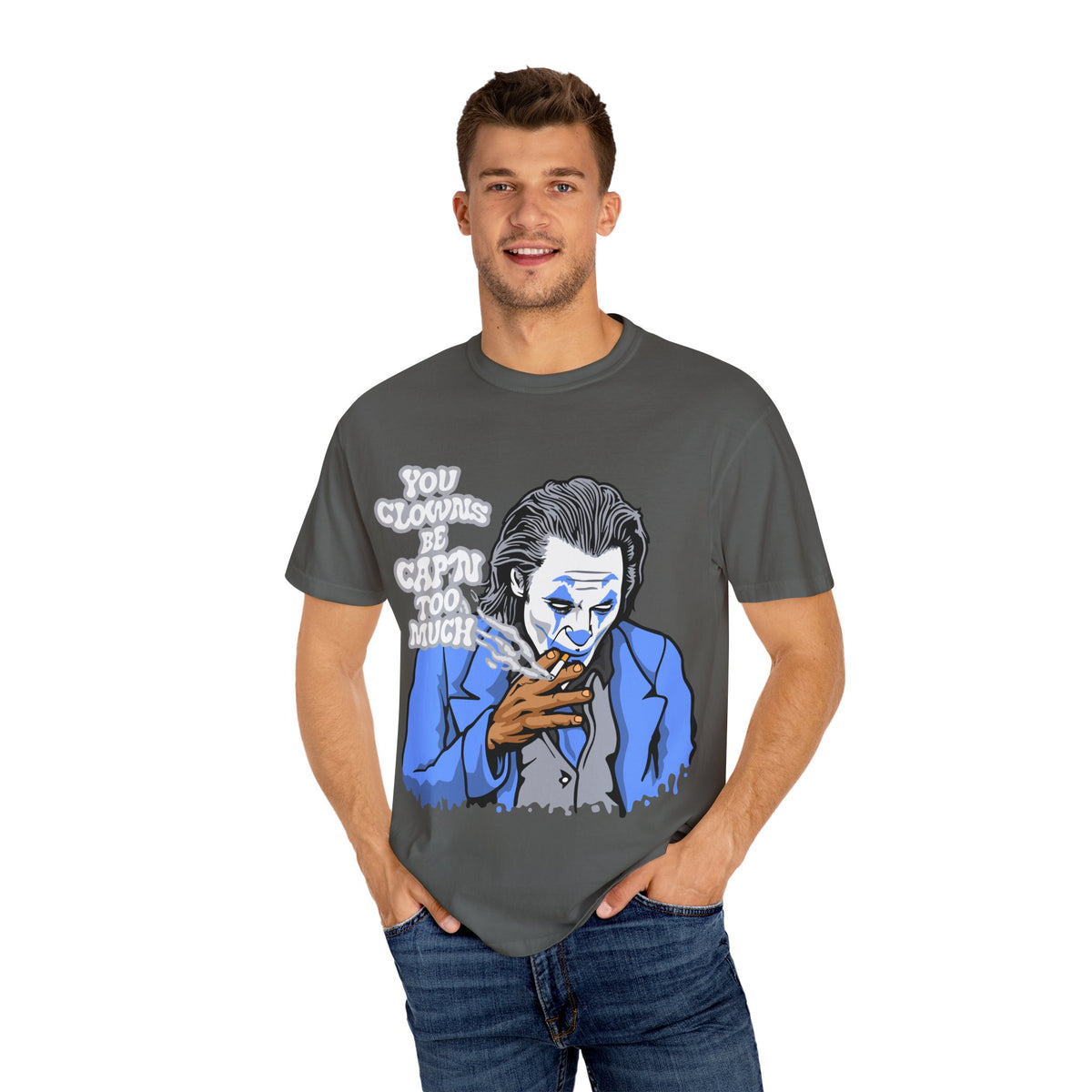 Smoking Clown Shirt - You Guys Be Capn Too Much Street Tee - Sinful Threads