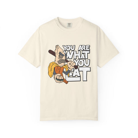 You are what you eat tee - Funny Banana Shirt - Food Gift