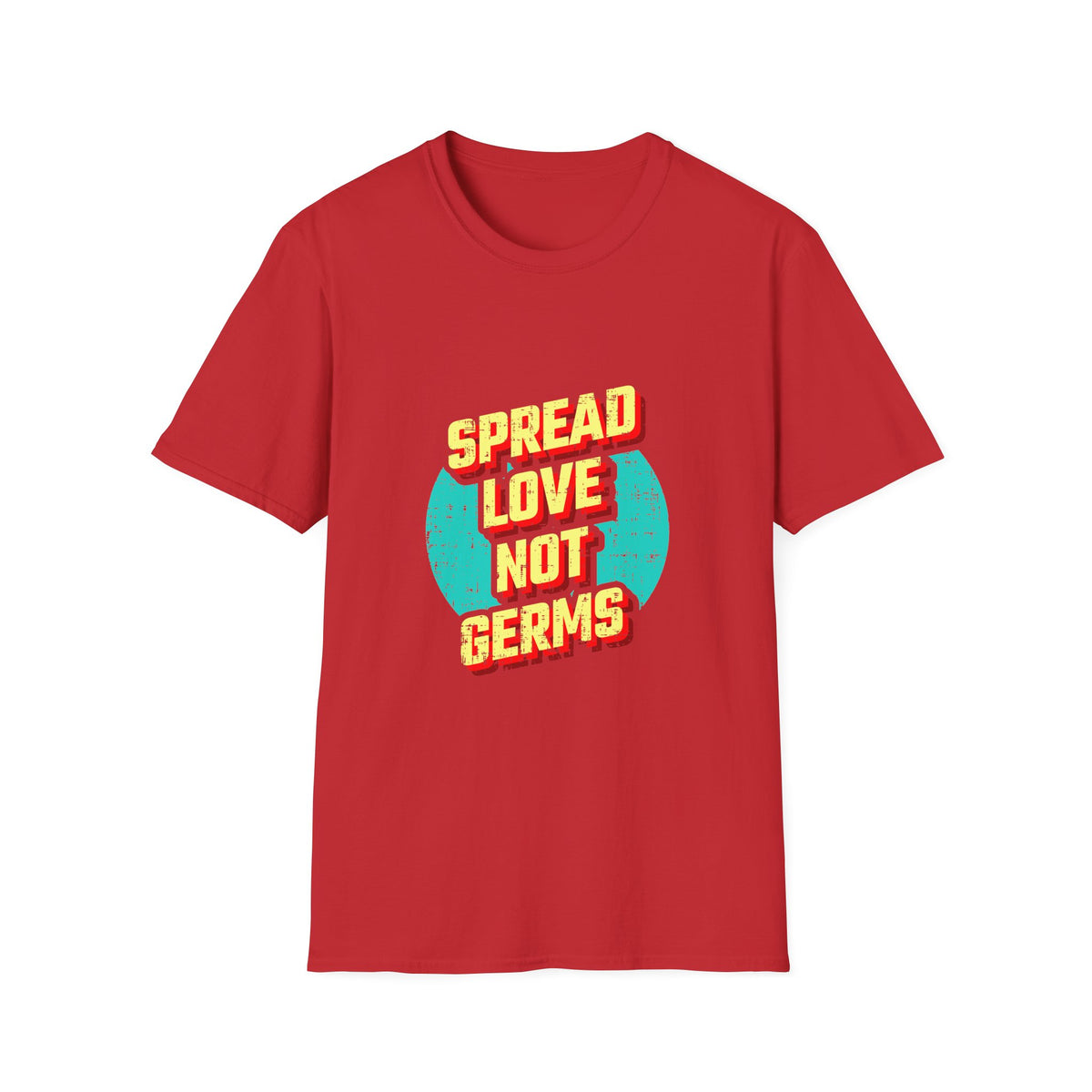 Spread Love Not Germs Tshirt - Community Wellness Tee
