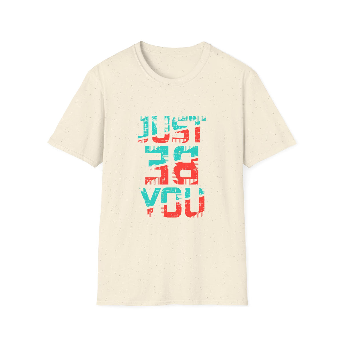 Just Be You Motivational Graphic Tee - Authentic Self Love