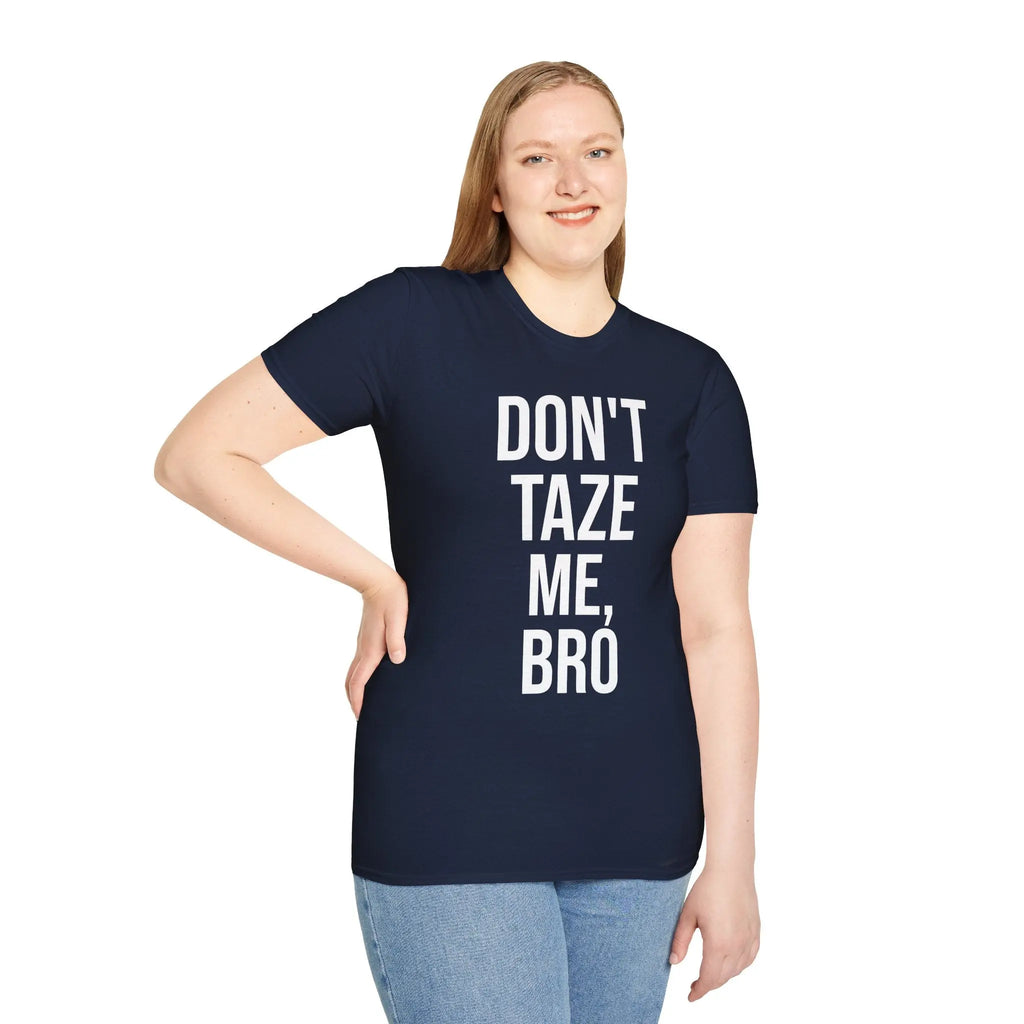 Don't Taze Me Bro Shirt - Nostalgic Meme Culture Apparel Printify