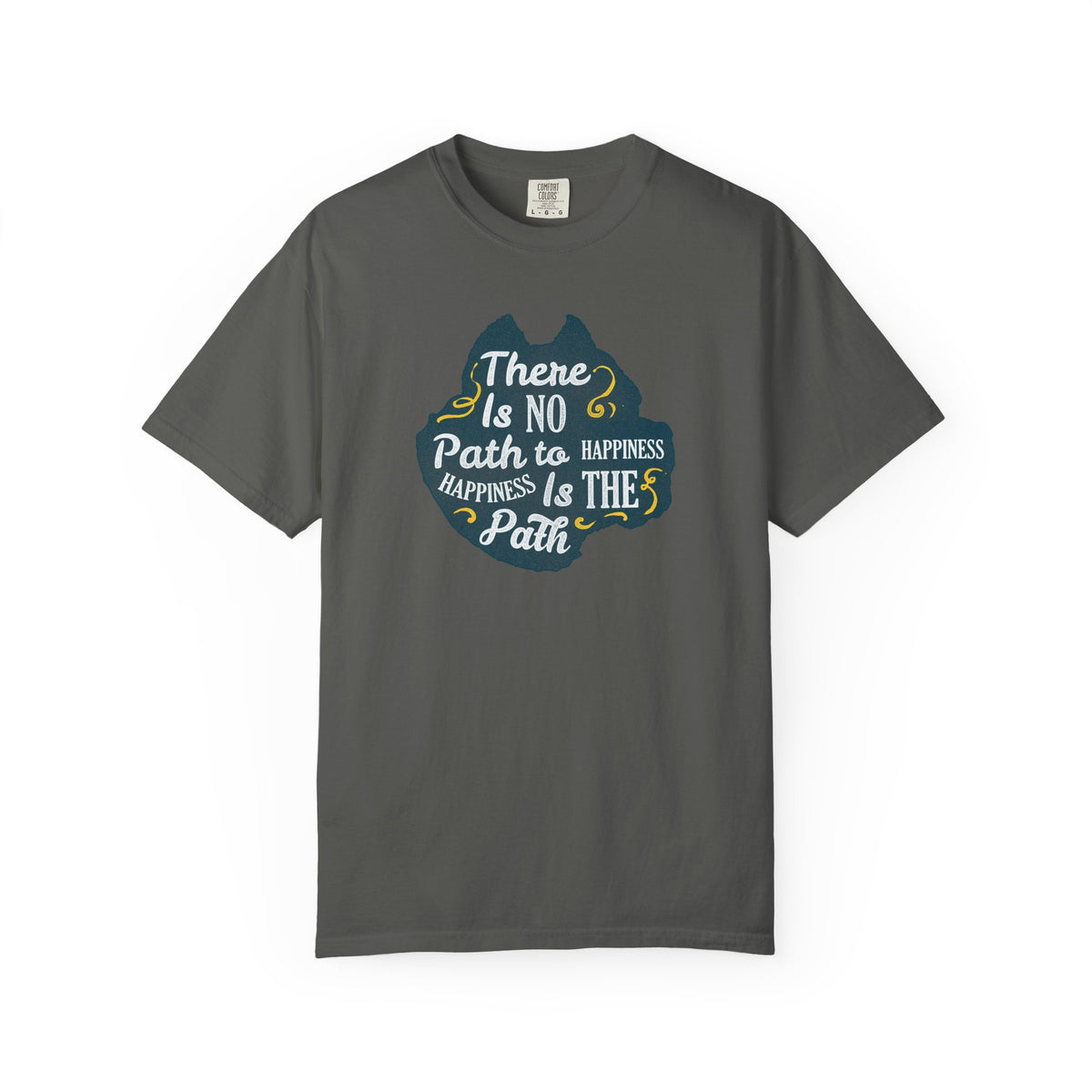 Happiness is The Path Design Motivational Quote T-Shirt