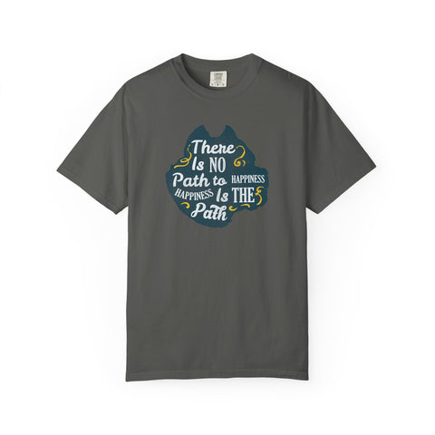 Happiness is The Path Design Motivational Quote T-Shirt