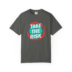 Take The Risk Shirt - Motivational Tee - Bold Graphic Gift