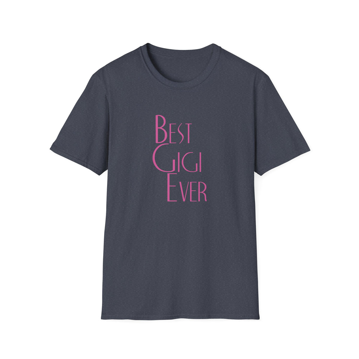Best Gigi Ever Tshirt - Perfect Grandma Appreciation Shirt - Sinful Threads