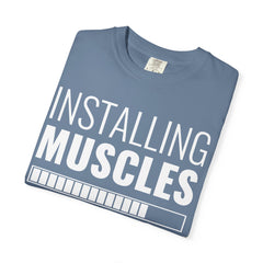 Installing Muscles Please Wait Funny Gym Fitness T-Shirt