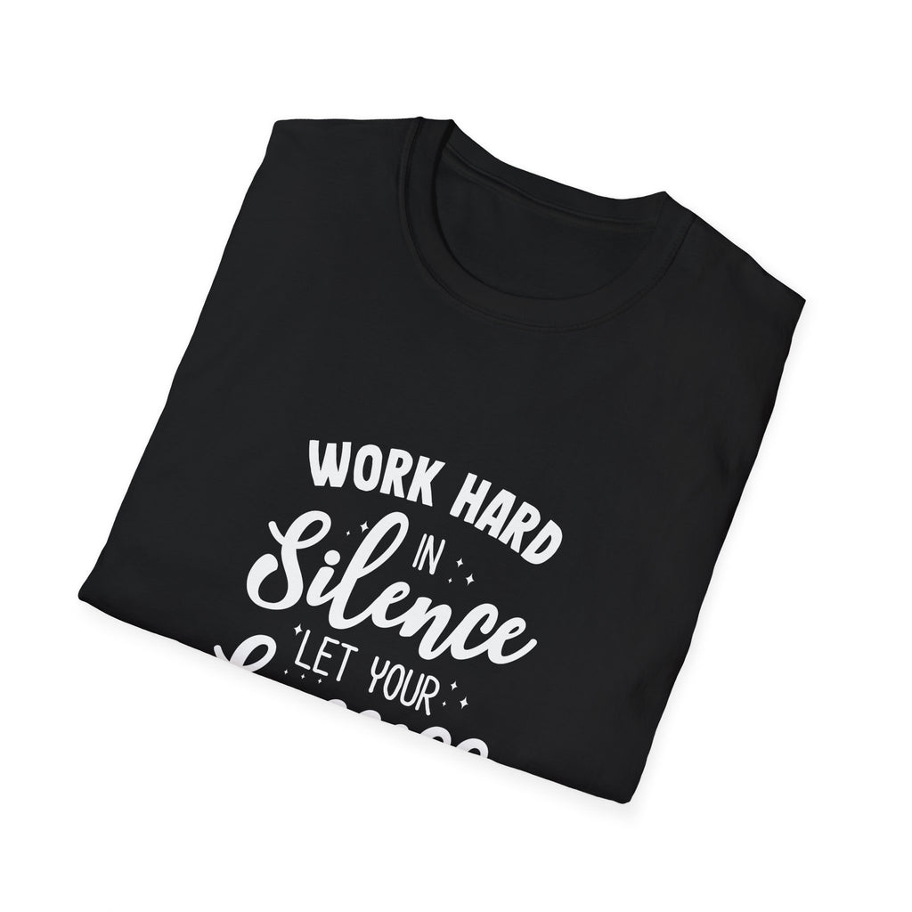 Work Hard Silence Tee - Silent Hustle Graphic Tshirt - Sinful Threads