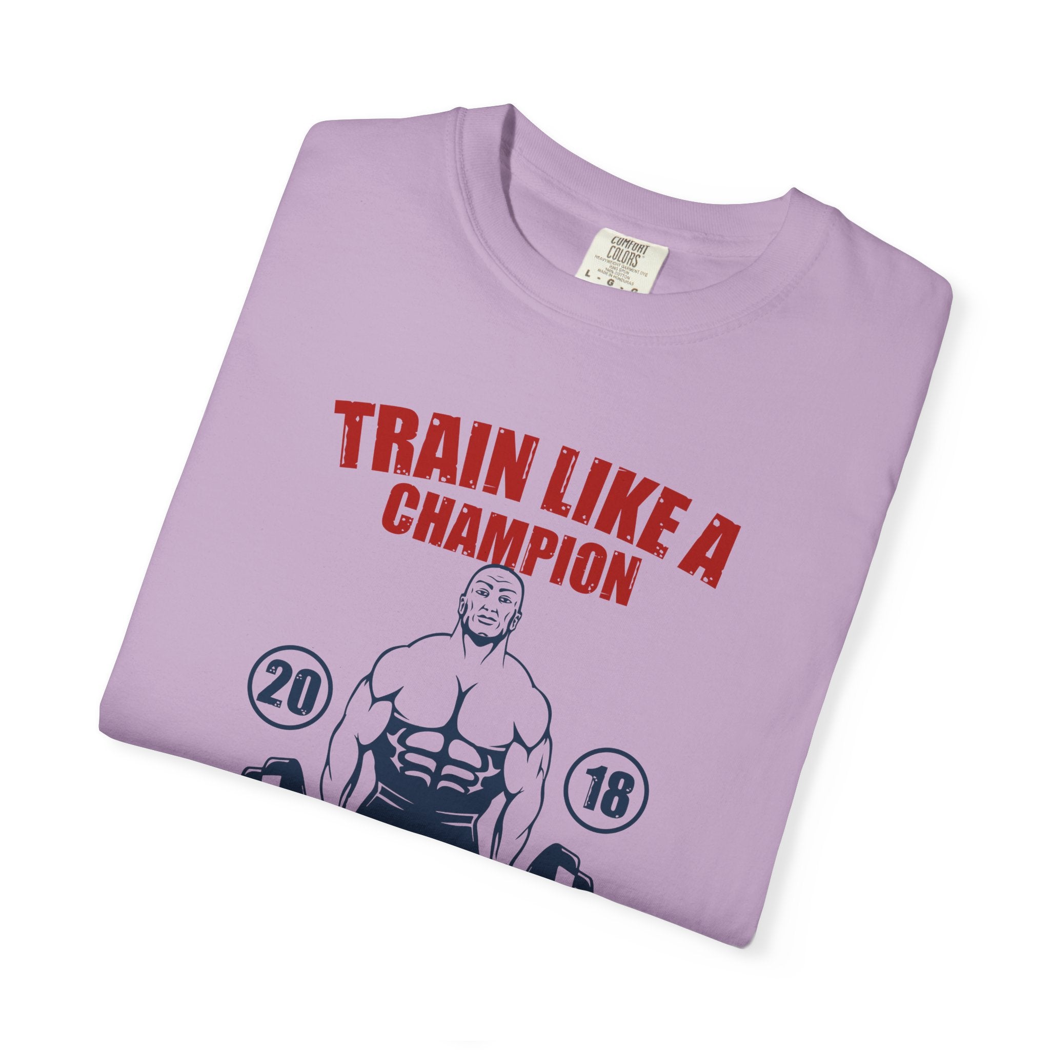 Train Like Champion T-Shirt - Motivational Gym Gift - Sinful Threads