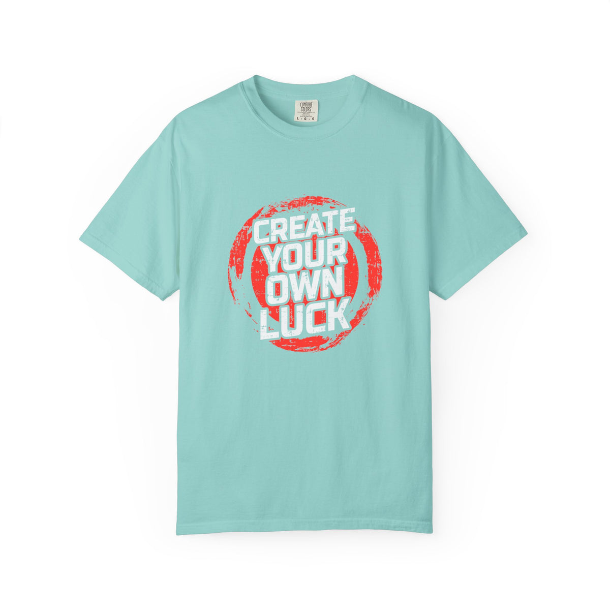 Motivational Quote Shirt - Create Luck Tee - Empowerment Gift