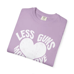 Less Guns More Love Heart Shaped Message Art T-Shirt - Sinful Threads