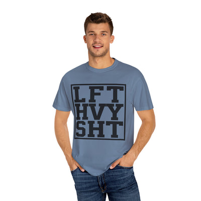 Heavy Lifting Motivation Shirt - LiFT HeaVY SHiT Tee - Sinful Threads