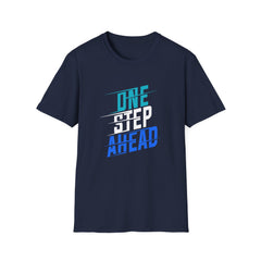 One Step Ahead Tee - Motivational Success Graphic Tee
