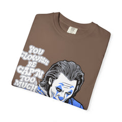 Smoking Clown Shirt - You Guys Be Capn Too Much Street Tee - Sinful Threads