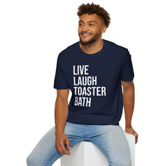 Live Laugh Toaster Bath Tee - Dark Humor Graphic Parody Shirt