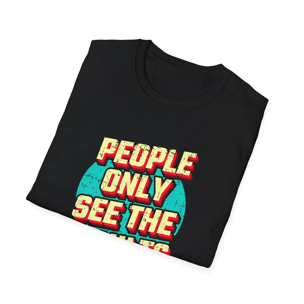 People Only See Results - Premium Motivational Graphic Tee - Sinful Threads