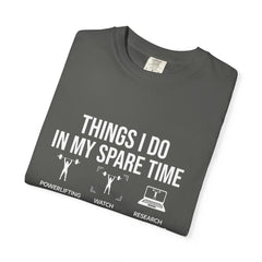 Things I do in my spare time Powerlifting Funny T-Shirt