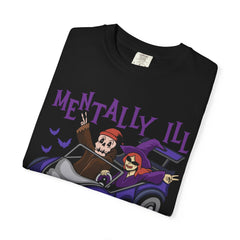 Mentally Ill Tee - Chill Halloween Funny Gift Shirt