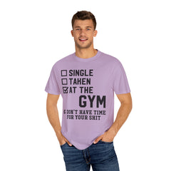 Single Taken at the Gym Graphic Design Workout T-Shirt