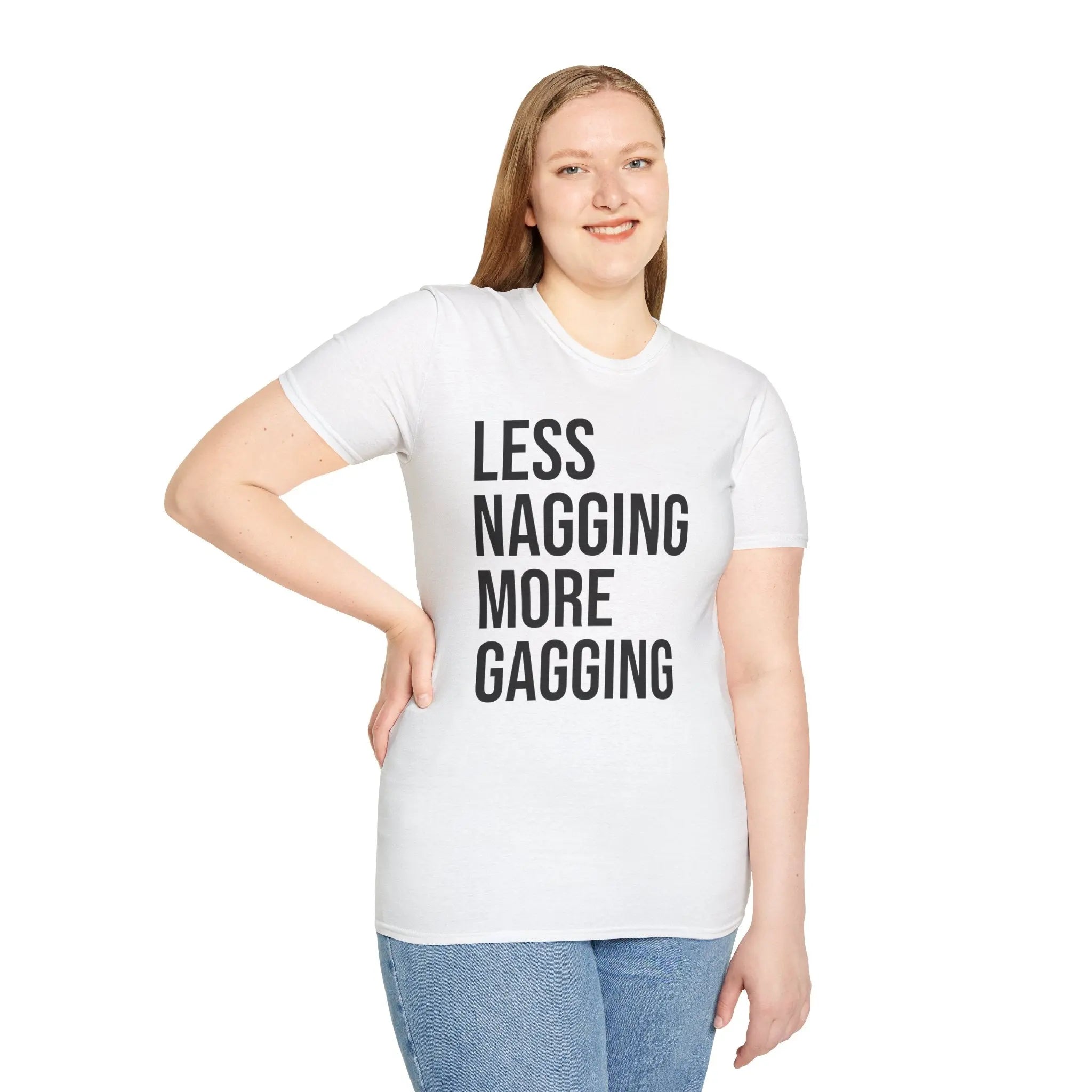 Less Nagging More Gagging T-Shirt - Adult Humor Couple Tee Printify