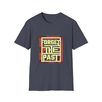 Forget The Past Cool Graphic T Shirt - Sinful Threads