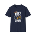 We Rise By Lifting Others - Empowerment Statement Shirt Unity - Sinful Threads
