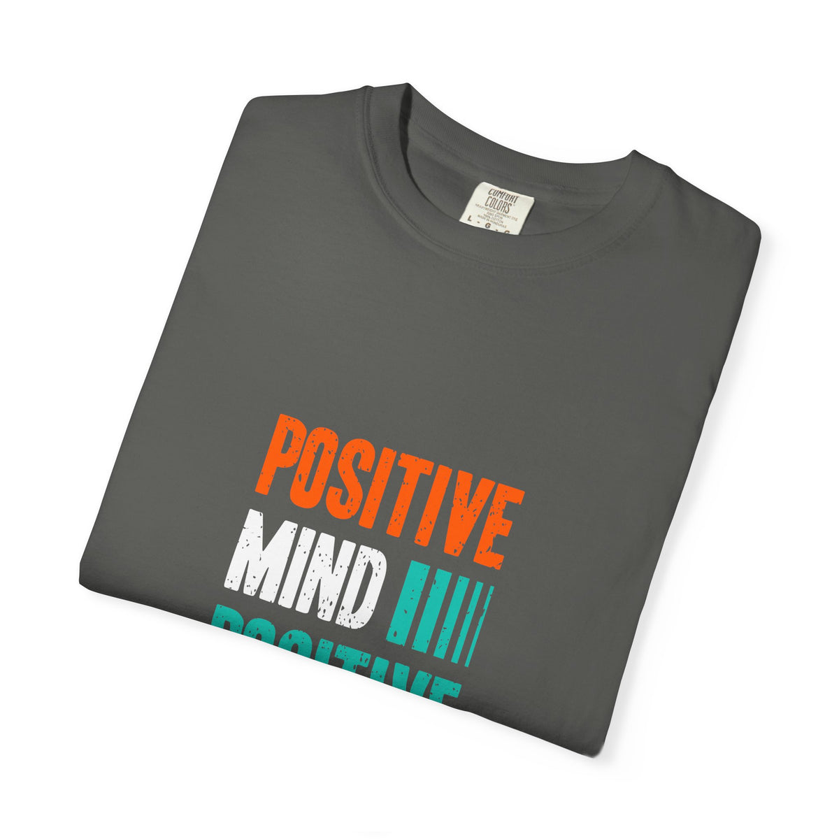 Positive Mind Tee - Bold Unisex Graphic T-Shirt Gift
