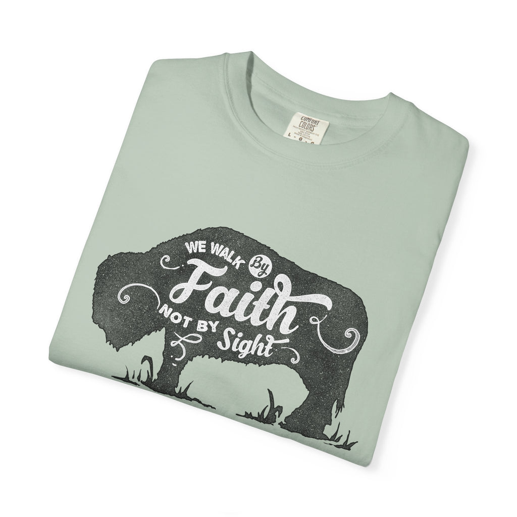 We Walk By Faith Buffalo Christian T-Shirt - Sinful Threads