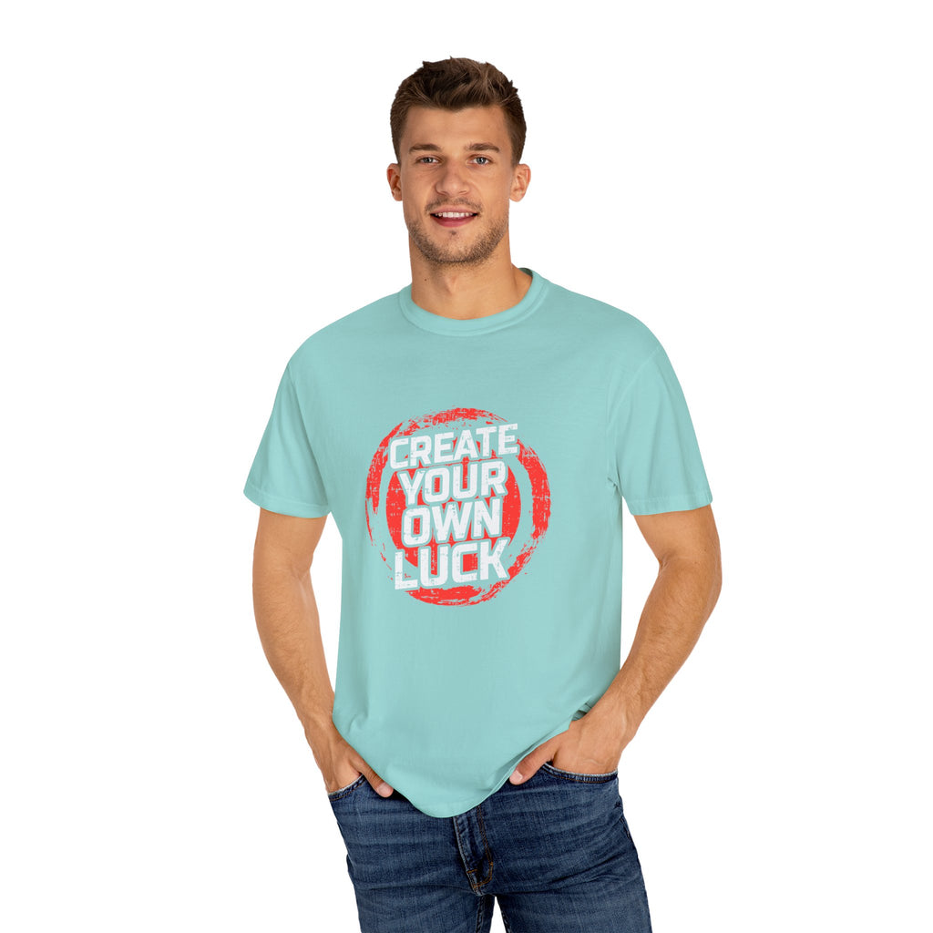 Motivational Quote Shirt - Create Luck Tee - Empowerment Gift - Sinful Threads